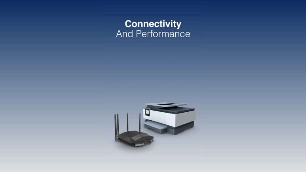 Graphic of a Wi-Fi router and a printer, titled Connectivity and Performance